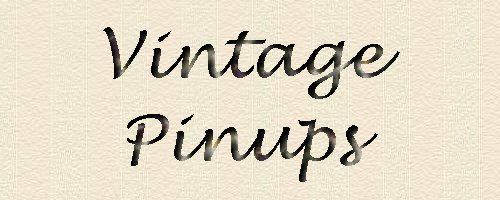 Vintage Pinups